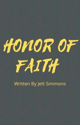 Honor Of Faith (Original Story)