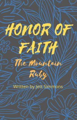 Honor of Faith: The Mountain Ruby