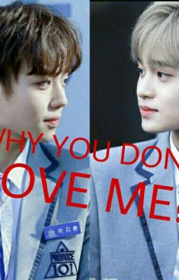 [HOONHWI] WHY YOU DON'T LOVE ME? 