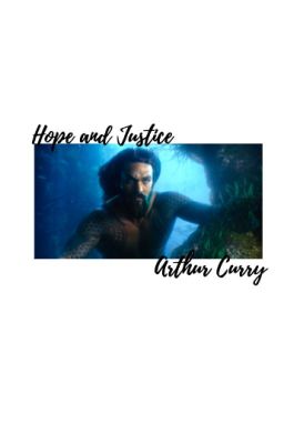 ✓ | HOPE AND JUSTICE,  Arthur Curry