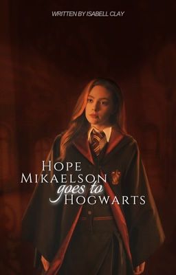 Hope Mikaelson Goes to Hogwarts