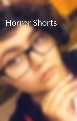 Horror Shorts