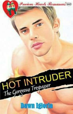 Hot Intruder, The Gorgeous Trespasser