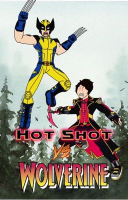 Hot Shot vs Wolverine (A Spider-Drift Spinoff Story)