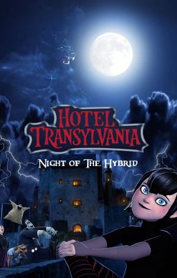 Hotel Transylvania: Night Of The Hybrid