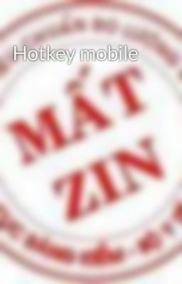 Hotkey mobile