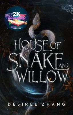 House of Snake and Willow