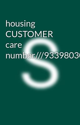 housing CUSTOMER care number///9339803022///8276965869//