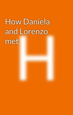 How Daniela and Lorenzo met