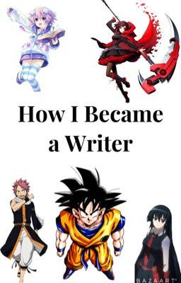 How I Became A Writer