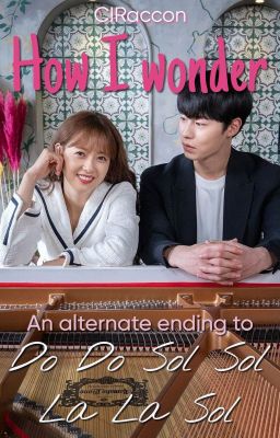 How I wonder (K-drama fanfiction)