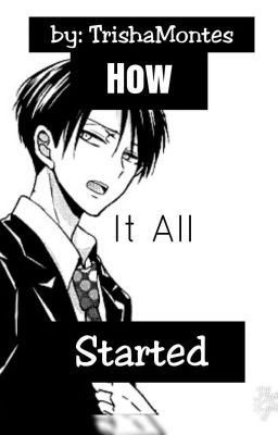 How It All Started (Levi × Reader) *Modern*