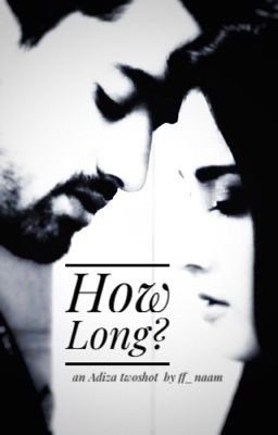 How long - Adiza two-shot