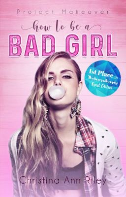 How to Be a Bad Girl ✔