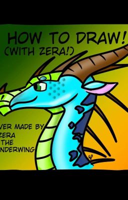 How To Draw! (With Zera!)