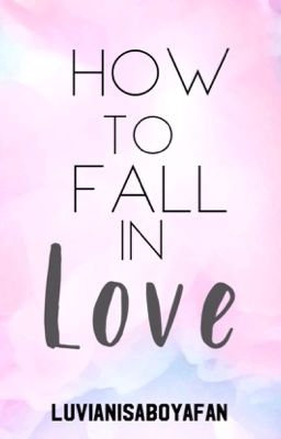 How To Fall In Love (BOYA & FAYI)