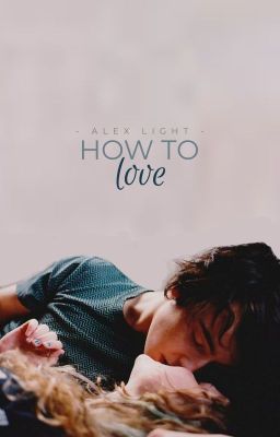 How to Love ✔️