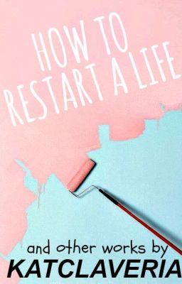 How To Restart A Life