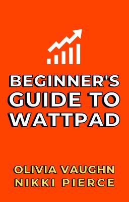 How To START ON WATTPAD: Beginner's Guide to Wattpad