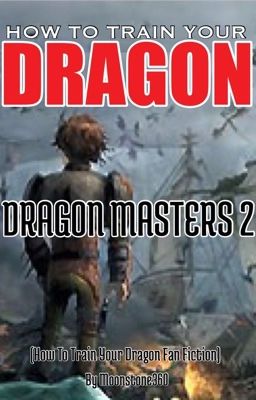 How To Train Your Dragon: Dragon Masters 2