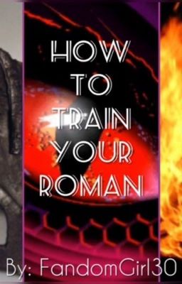 How to Train your Roman 