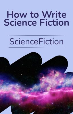 How to Write Science Fiction