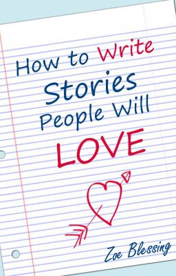 How to Write Stories People Will Love