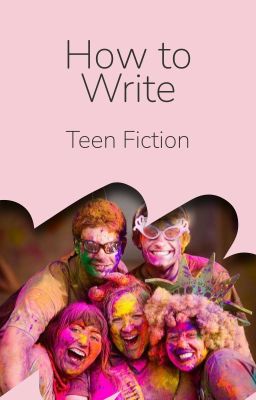 How to Write Teen Fiction