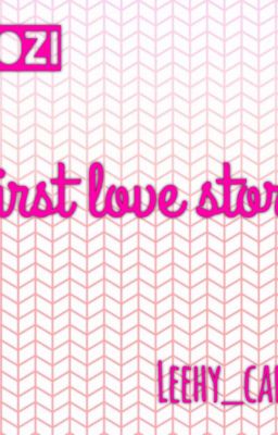 | HoZi | First Love Story