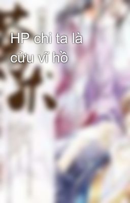 HP chi ta là cửu vĩ hồ