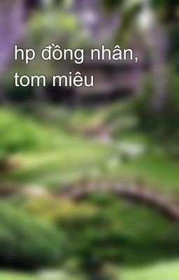 hp đồng nhân, tom miêu