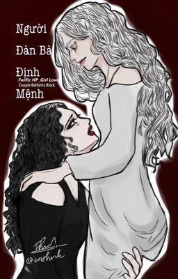[HP_GL] Người Đàn Bà Định Mệnh của Bellatrix Black