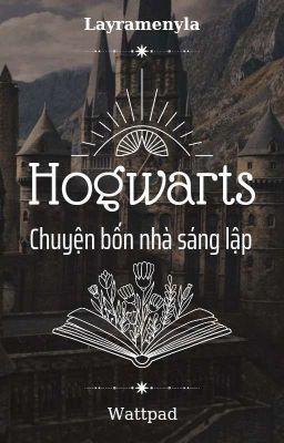 [HP] Hogwarts - Một lịch sử 