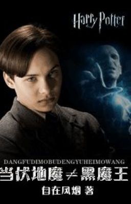 [HP] Làm Voldemort ≠ Hắc Ma vương (Nữ biến nam)