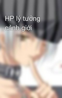 HP lý tưởng cảnh giới