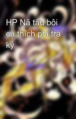 HP Nã tẩu bôi cụ thích phi trà kỷ