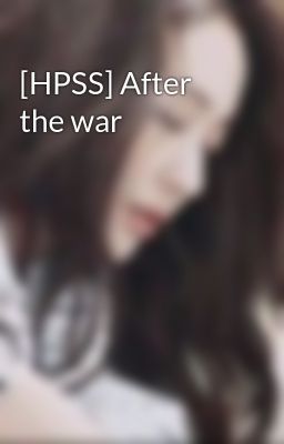 [HPSS] After the war
