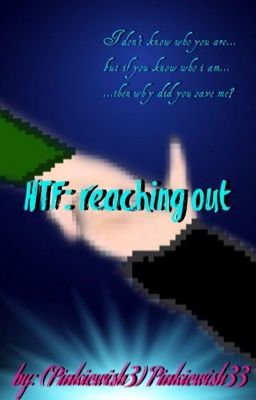 HTF: reaching out