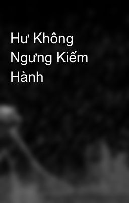 Hư Không Ngưng Kiếm Hành