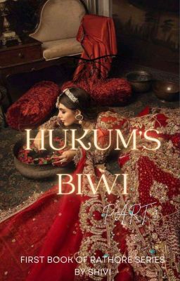 Hukum's Biwi [Pt. 1] ✓