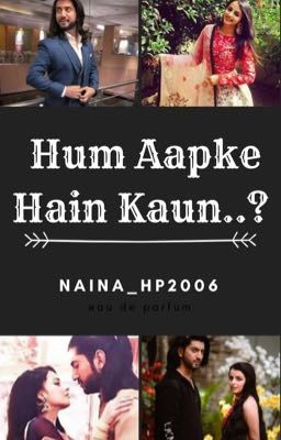 Hum Aapke Hain Kaun..? - A RiKara Story(Completed) 