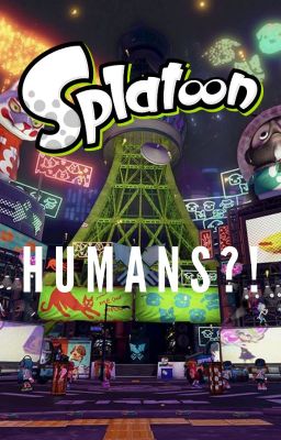 HUMANS?! (Splatoon x female human readers)