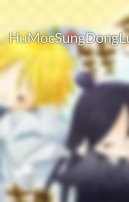 HuMocSungDongLuong02