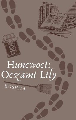 Huncwoci: Oczami Lily || Jily | Wolfstar ||