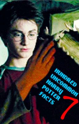 Hundred Uncommon Harry Potter Facts 7