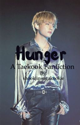 Hunger (Taekook)