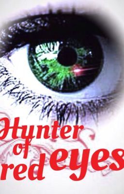 Hunter of red eyes