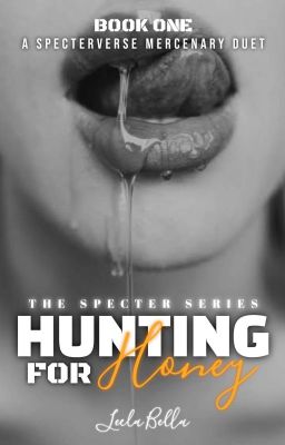 Hunting for Honey - THE SPECTER SERIES [book one]