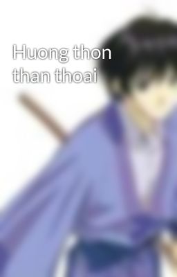 Huong thon than thoai