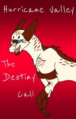 Hurricane Valley-Book One: The Destiny Call